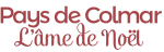 Colmar et sa région, la Magie de Noël